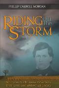 Riding Out the Storm 19th Century Chickasaw Governors Their Lives & Intellectual Legacy