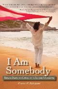 I Am Somebody Bringing Dignity & Compassion to Alzheimers
