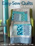 Easy Sew Quilts for Urban Living 9 Fresh Fun Designs