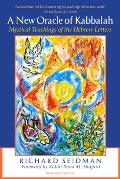New Oracle of the Kabbalah Mystical Teachings of the Hebrew Letters