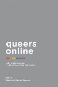 Queers Online: LGBT Digital Practices in Libraries, Archives, and Museums