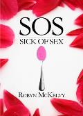 SOS: Sick of Sex