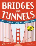 Bridges & Tunnels Investigate Feats of Engineering with 25 Projects