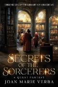 Secrets of the Sorcerers: A Quest Fantasy