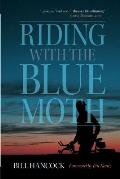 Riding with the Blue Moth