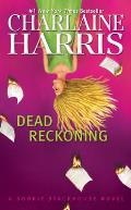 Dead Reckoning: A Sookie Stackhouse Novel: Sookie Stackhouse 11