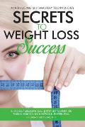 Secrets to Weight Loss Success