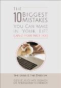 The 10 Biggest Mistakes You Can Make in Your Life (...and How Not To!): The Lama and the Dervish