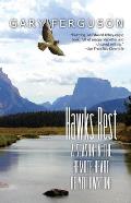 Hawks Rest A Season in the Remote Heart of Yellowstone