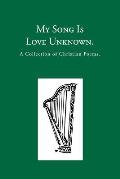 My Song is Love Unknown: A Collection of Christian Poems