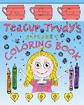 Teacup Trudy Alphabet Coloring Book: A Children's Coloring Book
