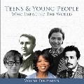 Teens & Young People Who Impacted the World