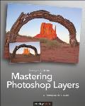 Mastering Photoshop Layers A Photographers Guide