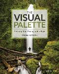 Visual Palette Defining Your Photographic Style