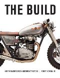 The Build: How the Masters Design Custom Motorcycles