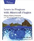 Learn to Program with Minecraft Plugins 1st Edition Create Flying Creepers & Flaming Cows in Java