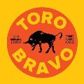 Toro Bravo: Stories. Recipes. No Bull.