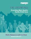 The Essentials: Providing High-Quality Family Child Care