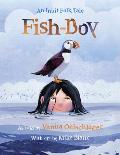 Fish Boy An Inuit Folk Tale
