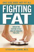 Fighting Fat Discover a Pathway to Your Healthy Weight