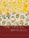 Sophie Calle The Hotel