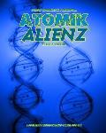 Atomik Alienz (Classic Reprint)