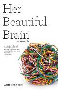 Her Beautiful Brain: A Memoir