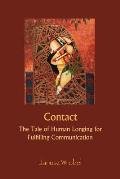 Contact: The Tale of Human Longing for Fulfilling Communication