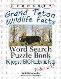Circle It, Grand Teton Wildlife Facts, Word Search, Puzzle Book