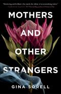Mothers & Other Strangers