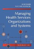 Managing Health Services Organizations and Systems