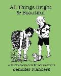All Things Bright & Beautiful: A Devotional Journal for Nature Lovers