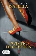 Twisted Deception: Love can be dangerous.