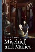 Mischief & Malice