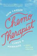Chemo-Therapist: How Cancer Cured a Marriage