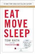 Eat Move Sleep Why Small Choices Make a Big Difference