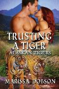 Trusting A Tiger