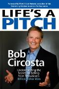 Life's a Pitch: Learn the Proven Formula That Has Sold Over $1 Billion in Products
