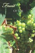 Fruit of the Vine: Study And Commentary On The Fruit Of The Spirit