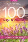 100 Days of Blessing, Volume Two: Devotions for Wives and Mothers