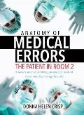 Anatomy of Medical Errors: The Patient in Room 2