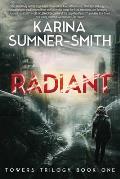 Radiant: Towers Trilogy, Book One