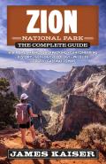 Zion National Park The Complete Guide