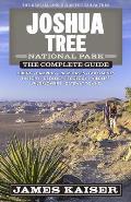 Joshua Tree National Park The Complete Guide