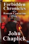 Forbidden Chronicles of a Roman Centurion