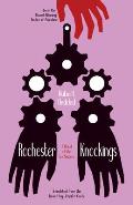 Rochester Knockings A Novel of the Fox Sisters