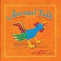 Animal Talk Mexican Folk Art Animal Sounds in English & Spanish