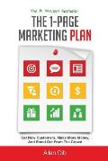 1 Page Marketing Plan Get New Customers Make More Money & Stand Out From The Crowd