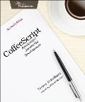 CoffeeScript 2nd Edition Accelerated JavaScript Development