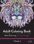 Adult Coloring Book: Stress Relieving Animal Designs, Volume 2